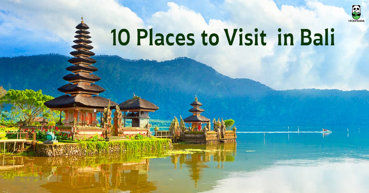 10 Places To Visit In Bali