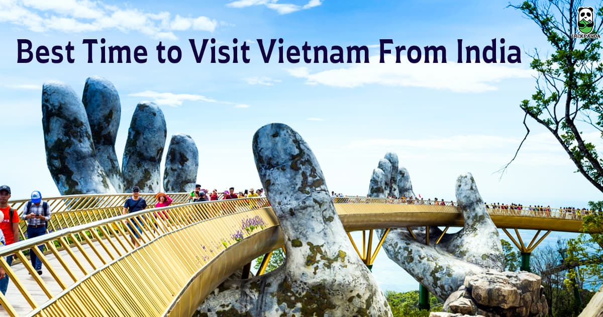 Best Time To Visit Vietnam From India