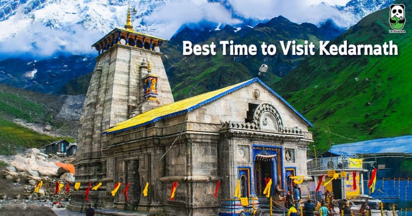 Best Time To Visit Kedarnath