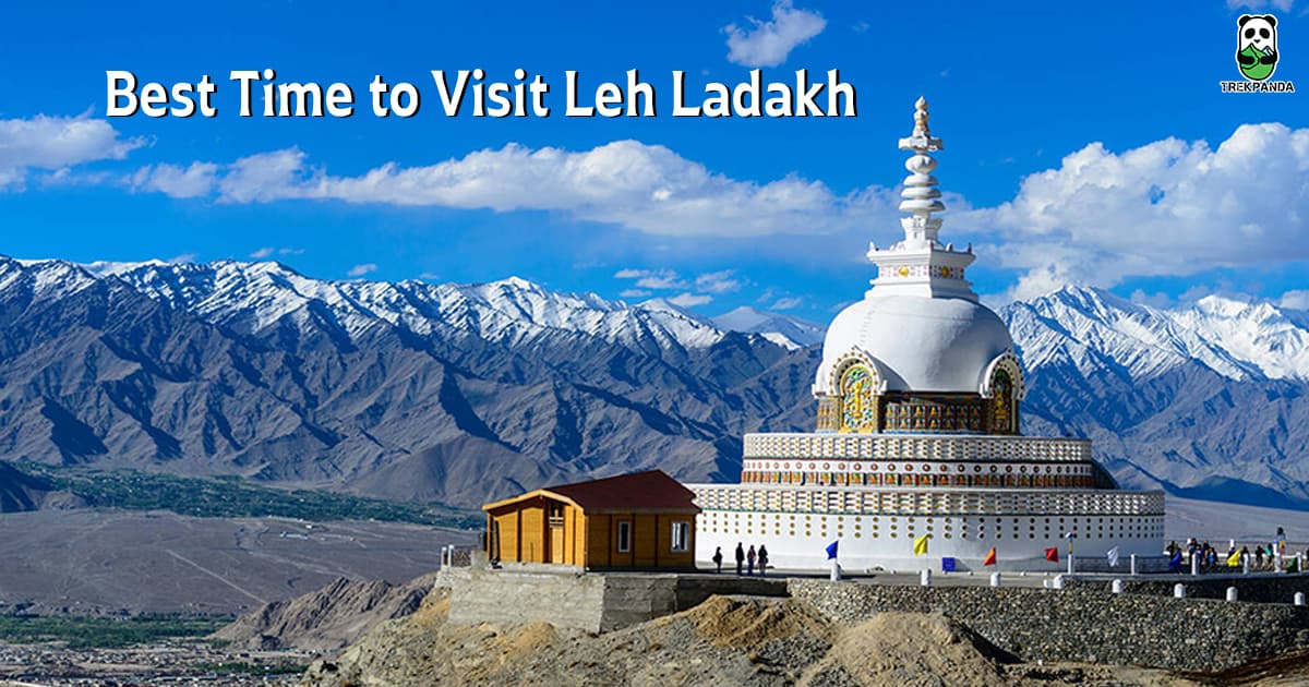 Best Time To Visit Leh Ladakh