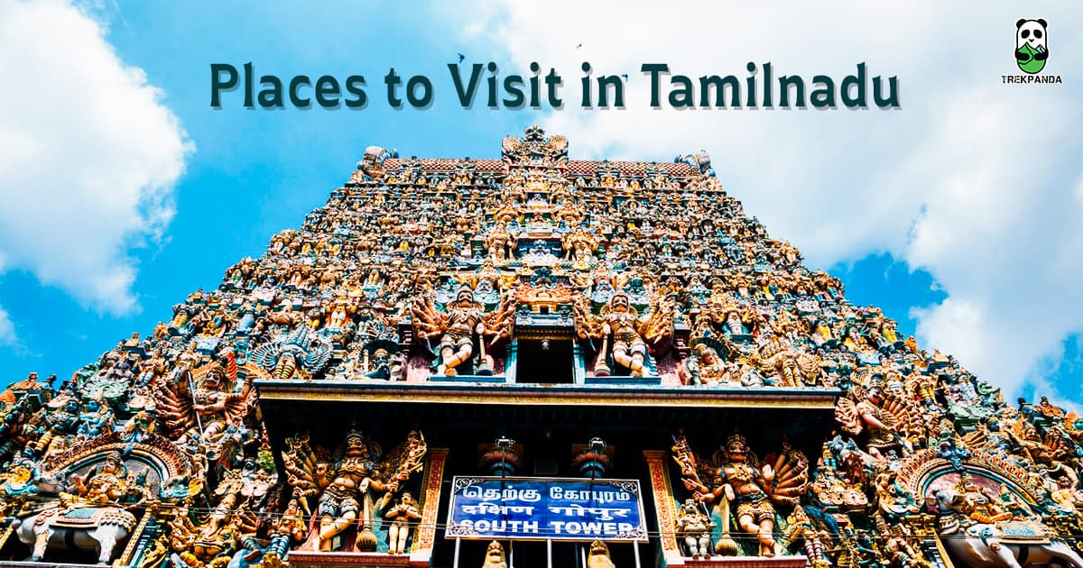 Places To Visit In Tamilnadu